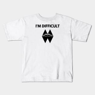 I'm Difficult Double Black Diamond Kids T-Shirt